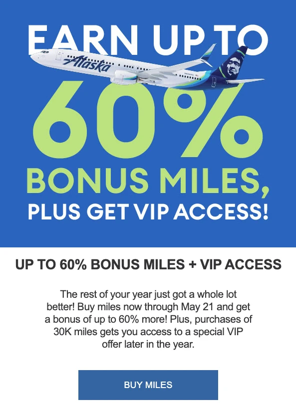 Alaska Airlines routinely offers mileage purchase bonuses 